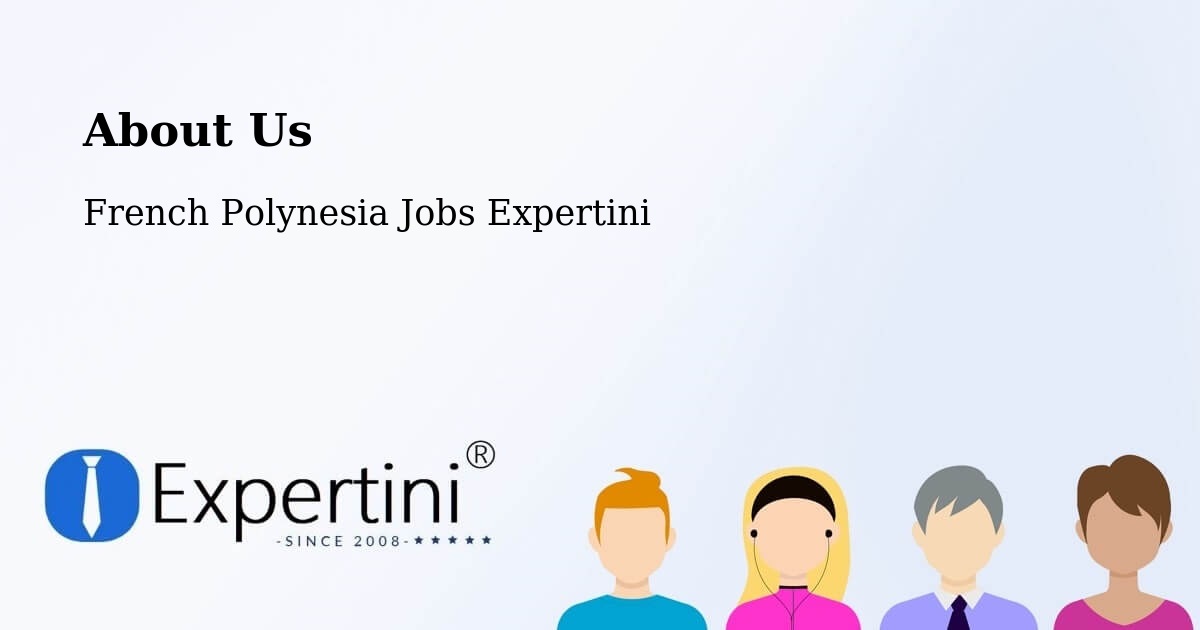 About Expertini Recruitment Platform  – French Polynesia - French Polynesia Jobs Expertini