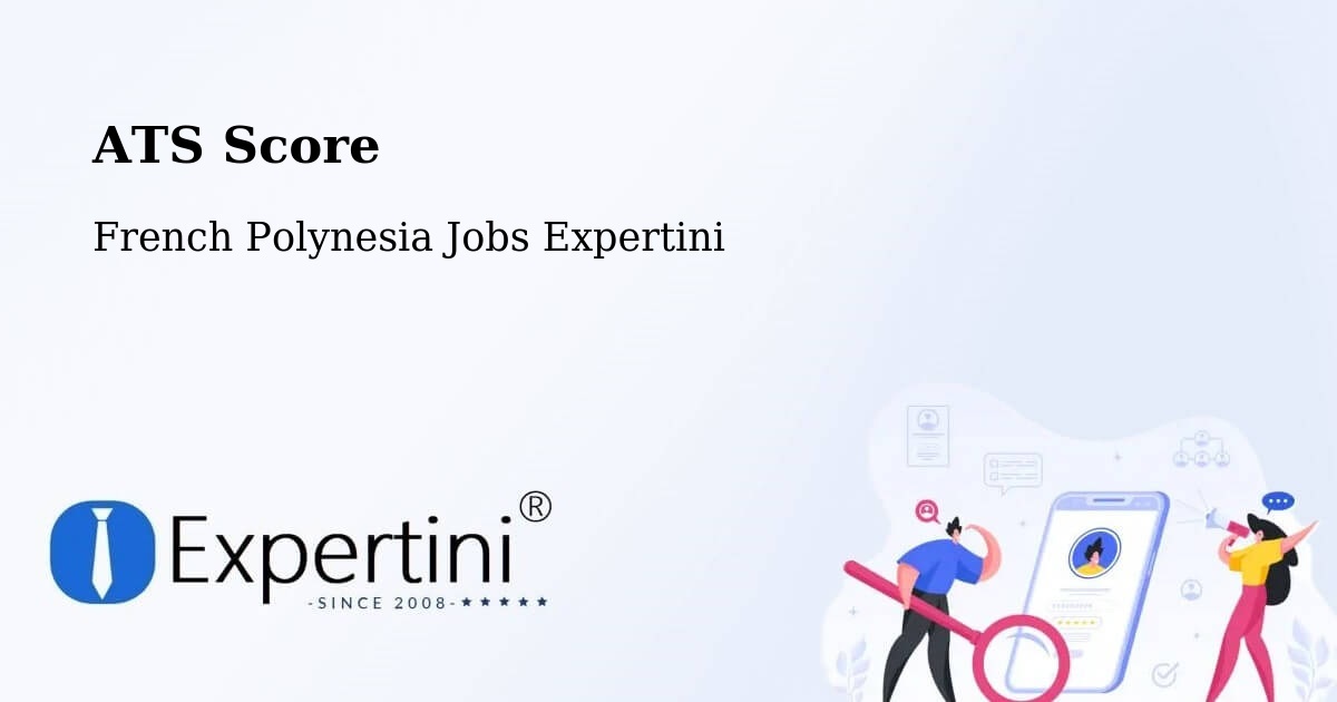 Resume ATS Score & Job Description Match Tool – French Polynesia - French Polynesia Jobs Expertini