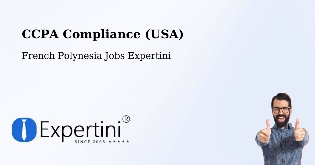 CCPA Privacy Rights & Compliance Notice – French Polynesia - French Polynesia Jobs Expertini